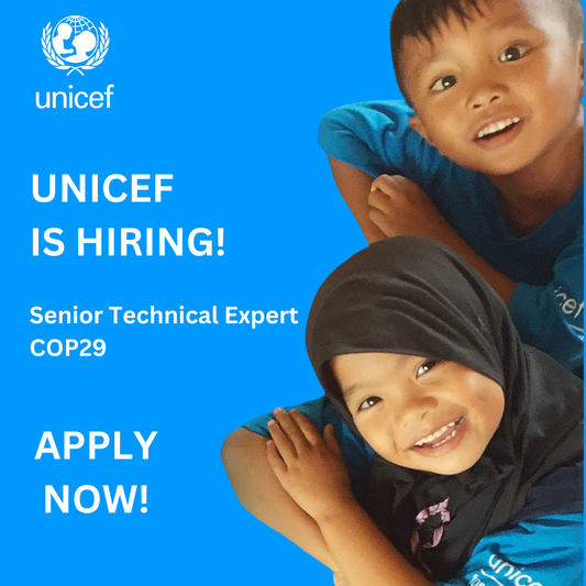 Vacancy with Unicef for Senior Technical Expert COP29 posted with smiling children. Posted by VCareer.org
